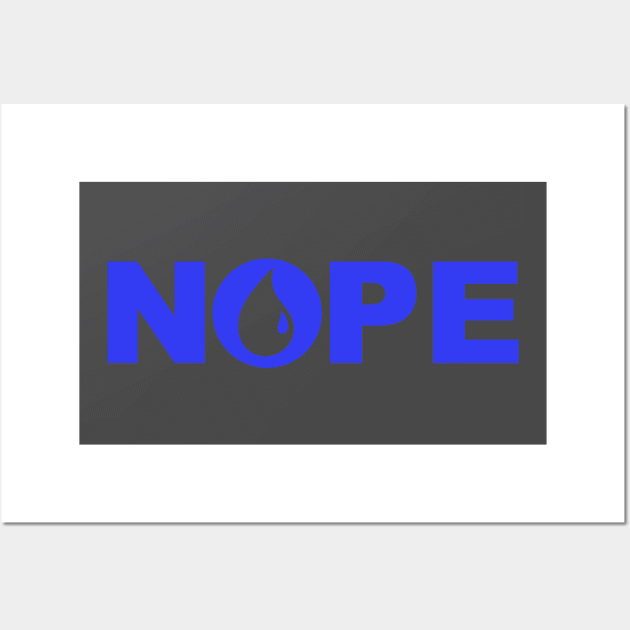 Nope TShirt Wall Art by Mia Valley